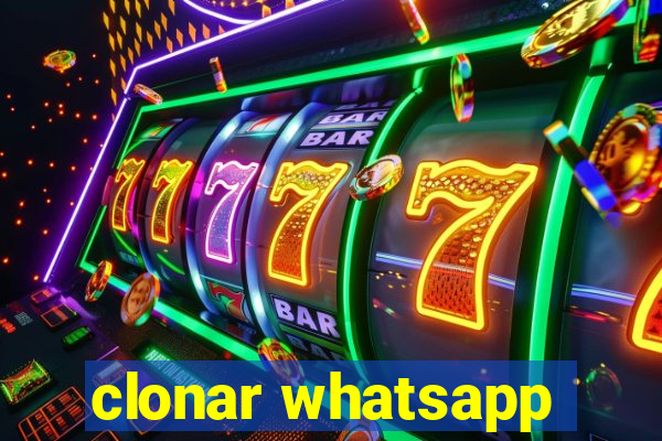clonar whatsapp